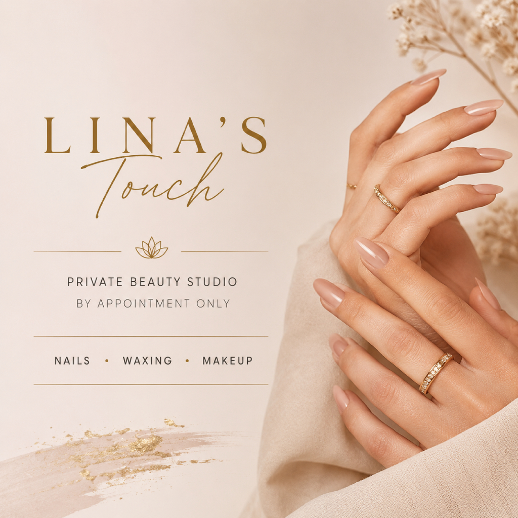 Lina’s Touch promotional graphic featuring elegant nude-toned manicure styling, soft beige luxury background, gold typography, and the text “Private Beauty Studio by Appointment Only” with services including Nails, Waxing, and Makeup.